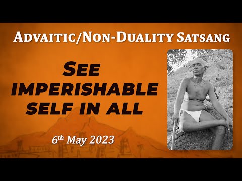 554. Bhagavan Ramana Satsang - See imperishable self in all