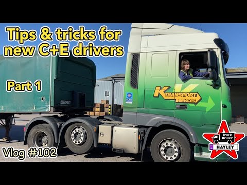 Vlog #102 - Tips & tricks for new class 1 (C+E) HGV drivers [Part 1]