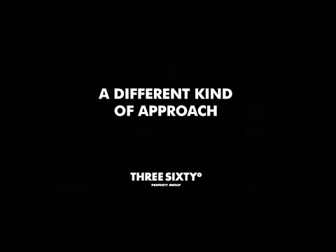 Three Sixtyº Property A Different Approach