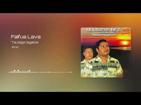 Le La Goto (Taulaga Tagaloa) - Fai fua Lava (Audio)