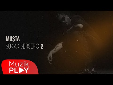 Muşta - Sokak Serserisi 2 (Official Video)