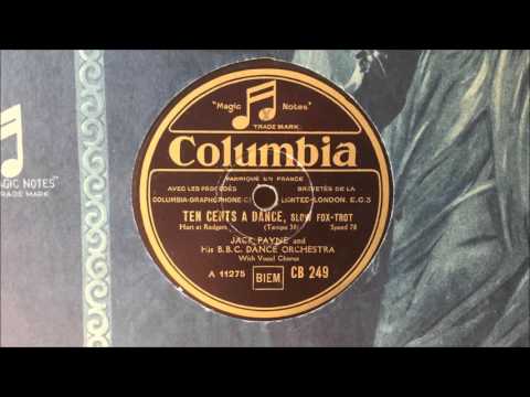 Jack Payne and His BBC Dance Orchestra (w. Elsie Carlisle) - "Ten Cents a Dance" (1931)