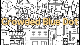 Crowded Blue Dot Alpha Trailer