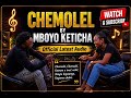 CHEMOLEL BY MBOYO KETICHA Official Audio
