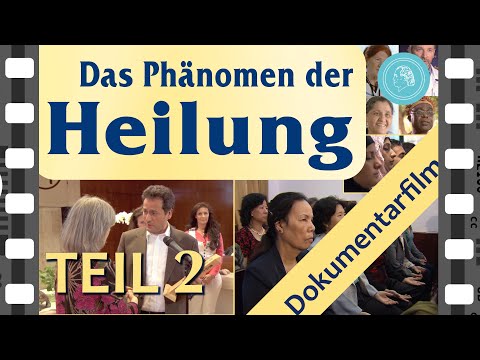 , title : 'Das Phänomen der Heilung – Dokumentarfilm – Teil 2'