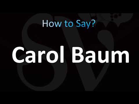 How to Pronounce Carol Baum (CORRECTLY!)