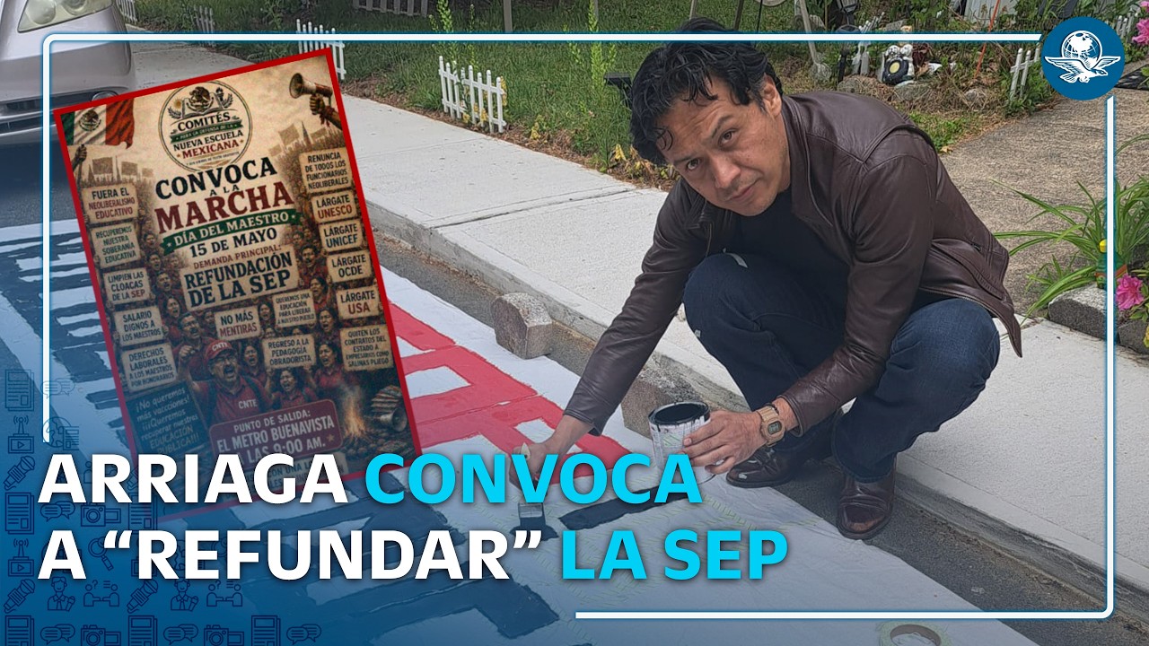 Marx Arriaga llama a tomar las calles para “rescatar” a la SEP