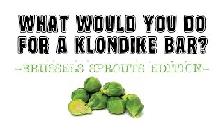 KIDS vs FOOD- BRUSSELS SPROUTS