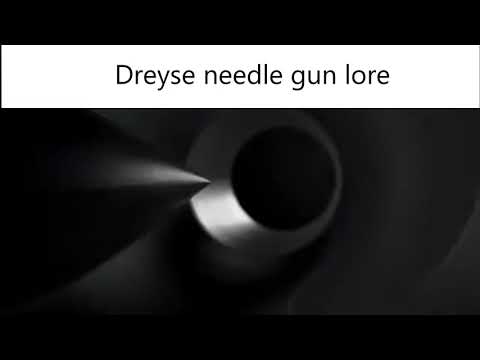 Dreyse needle gun lore