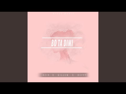 Bo Ta Dimi (feat. Killum & Dufy)