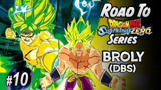 UNMATCHED POWER! DBS Broly Road To Sparking Zero
