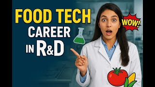 🔬 R&D in Food Technology – Your Career Guide! 🍽️✨