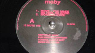 MOBY - Move (You Make Me Feel So Good)