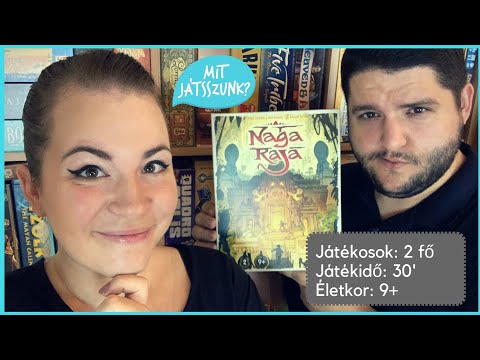 Naga Raja Játékbemutató - Mit Játsszunk?