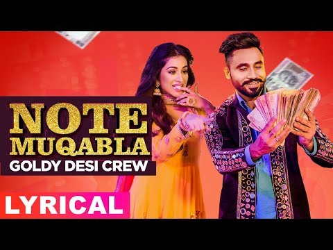 Note Muqabla (Lyrical Video) | Goldy Desi Crew ft Gurlej Akhtar | Sara Gurpal | Latest Songs 2019