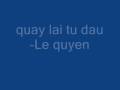 Quay lai tu dau-Le Quyen 