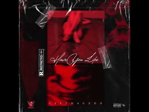 Cee Tha Gxdd - Have You Like [Revised] Official audio