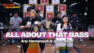 Download lagu ALL ABOUT THAT BASS - ARSY HERMANSYAH & JAMES ADAM  (Music Cover) mp3