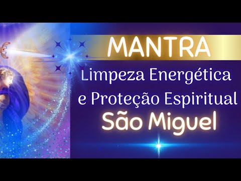 MANTRA FOR ENERGETIC CLEANSE 💙 ARCHANGEL MICHAEL 🌿 SPIRITUAL PROTECTION 💙 GET RID OF NEGATIVE ENERGY