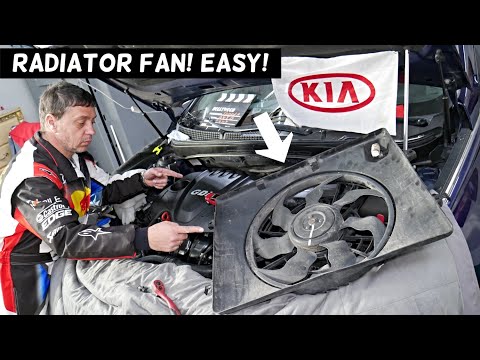 HOW TO REPLACE RADIATOR FAN ON KIA FORTE SORENTO SPORTAGE OPTIMA SOUL RIO