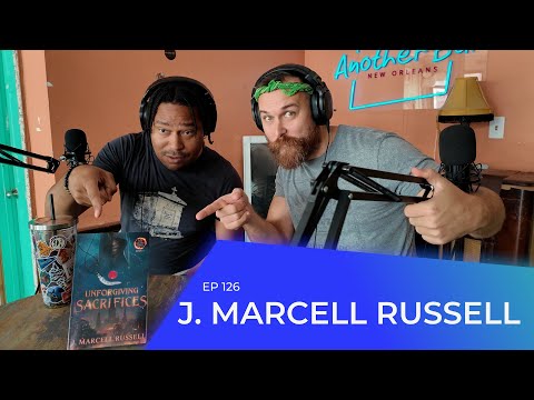 Ep 126 J Marcell Russell  -  Unforgiving Sacrifices: The Twists You Won't See Coming!