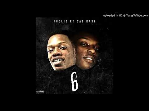 Foolio - "6" Ft CAC Kash (Official Audio)