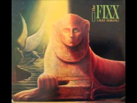 The Fixx-Driven Out