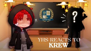 Yhs reacts to KREW [4/??] || Gacha React || [Im back!!]