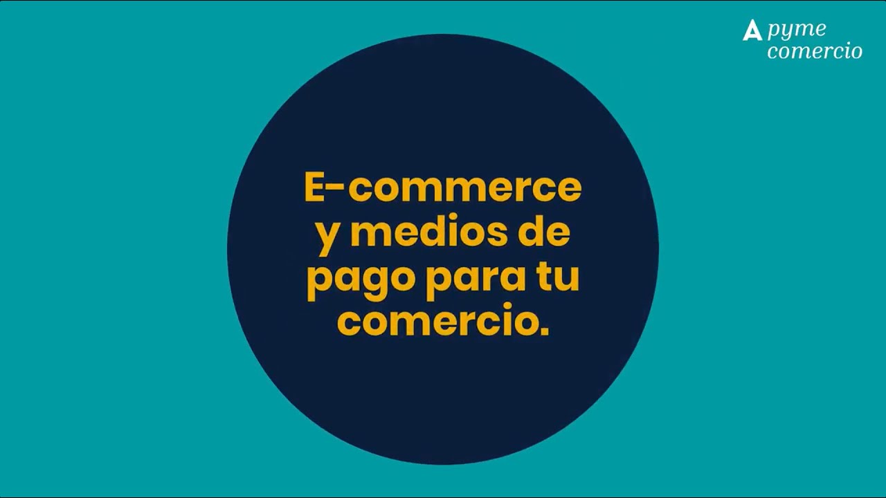 E-commerce y medios de pago para Pymes