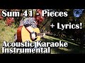 Sum 41 - Pieces (Acoustic Karaoke Instrumental With Lyrics)