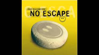 OUR DESTINATION - No Escape (Sundaysbest Mix)