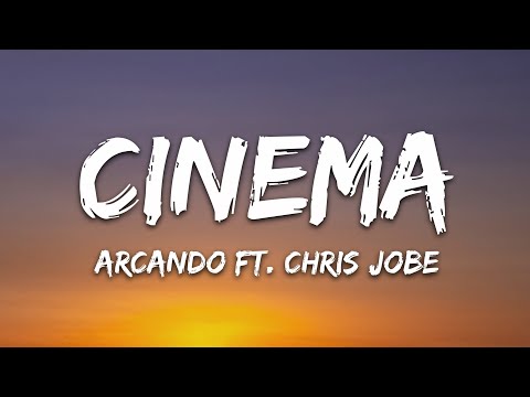 Arcando & Oddcube - Cinema (Lyrics) feat. Chris Jobe