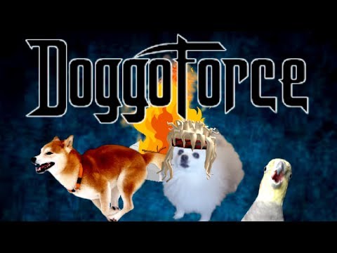 Doggoforce - Through the Borks and Heccs