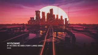 Mysonne - If He Dies He Dies (Tory Lanez Diss)