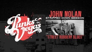 John Nolan of Taking Back Sunday &quot;Street Robbery Blues&quot; Punks in Vegas Stripped Down Session