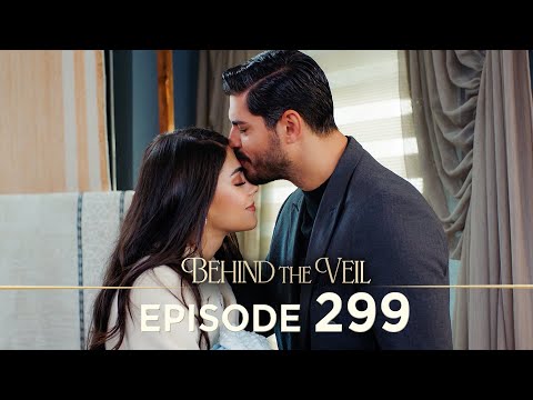 Gelin 299.Bölüm | Behind the Veil Episode 299 [ Season 3 ]