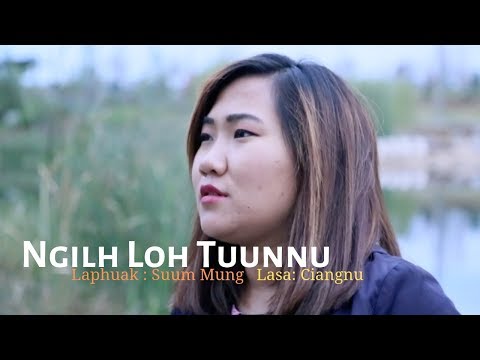 Ngilh Loh Tuunnu : Ciangnu