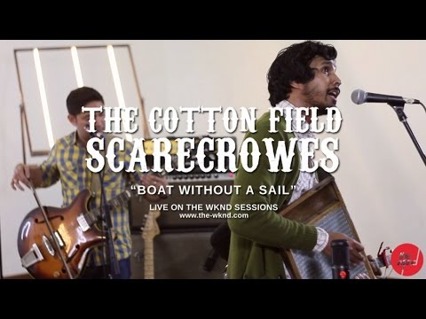 The Cotton Field Scarecrowes | Boat Without a Sail (Live on The Wknd Sessions, #86)