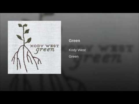 Green - Single - Kody West