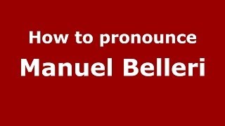 How to pronounce Manuel Belleri