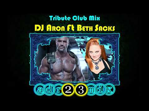 DJ ARON ABIKZER Feat. BETH SACKS (adr23mix) Tribute BIG ROOM Club Mix