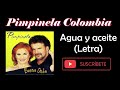 Agua y aceite - Pimpinela (Letra)