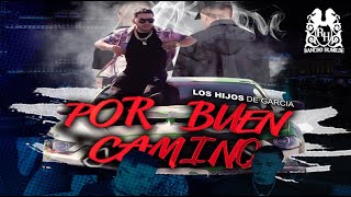 Video Por Buen Camino de Los Hijos de García 