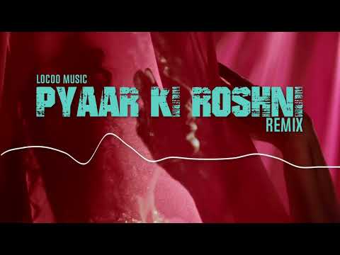Pyaar Ki Roshni - Jersey Lee (Remix Version)