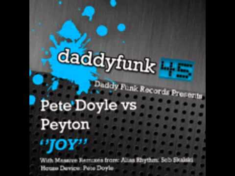 Pete Doyle feat Peyton - Joy (House Device Classic Remix)