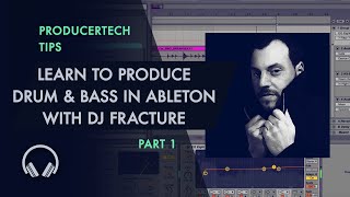 Video thumbnail for Learn to Produce Drum and Bass in Ableton Live 9 with DJ Fracture - Part 1 of 3 by Producertech