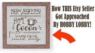 How THIS Etsy Seller Got Recognized By HOBBY LOBBY