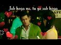 Valentine S Day Special WhatsApp Status Video New Love Salman Khan