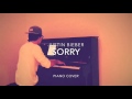 Justin Bieber - Sorry (Piano Cover and Sheets ...