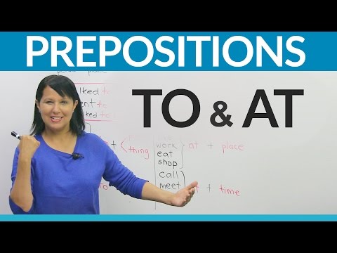 Learn English Prepositions: TO or AT?